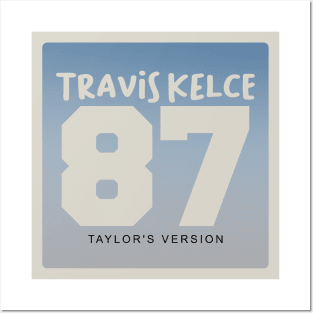 Travis Kelce Taylors Version Posters and Art